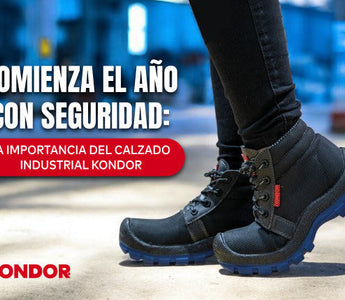 Comienza el Año con Seguridad: La Importancia del Calzado Industrial Kondor