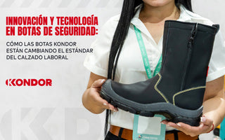 Innovación y Tecnología en Botas de Seguridad: Cómo las Botas Kondor Están Cambiando el Estándar del Calzado Laboral