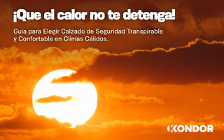 ¡Que el calor no te detenga! Guía para Elegir Calzado de Seguridad Transpirable y Confortable en Climas Cálidos